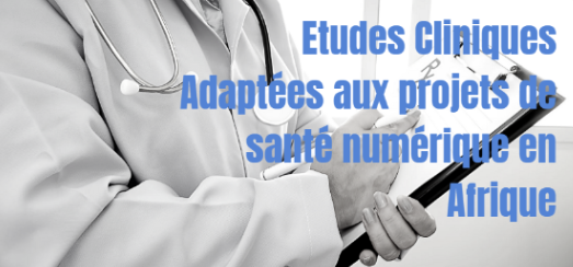 Études Cliniques Adaptées aux Projets de Santé Numérique en Afrique